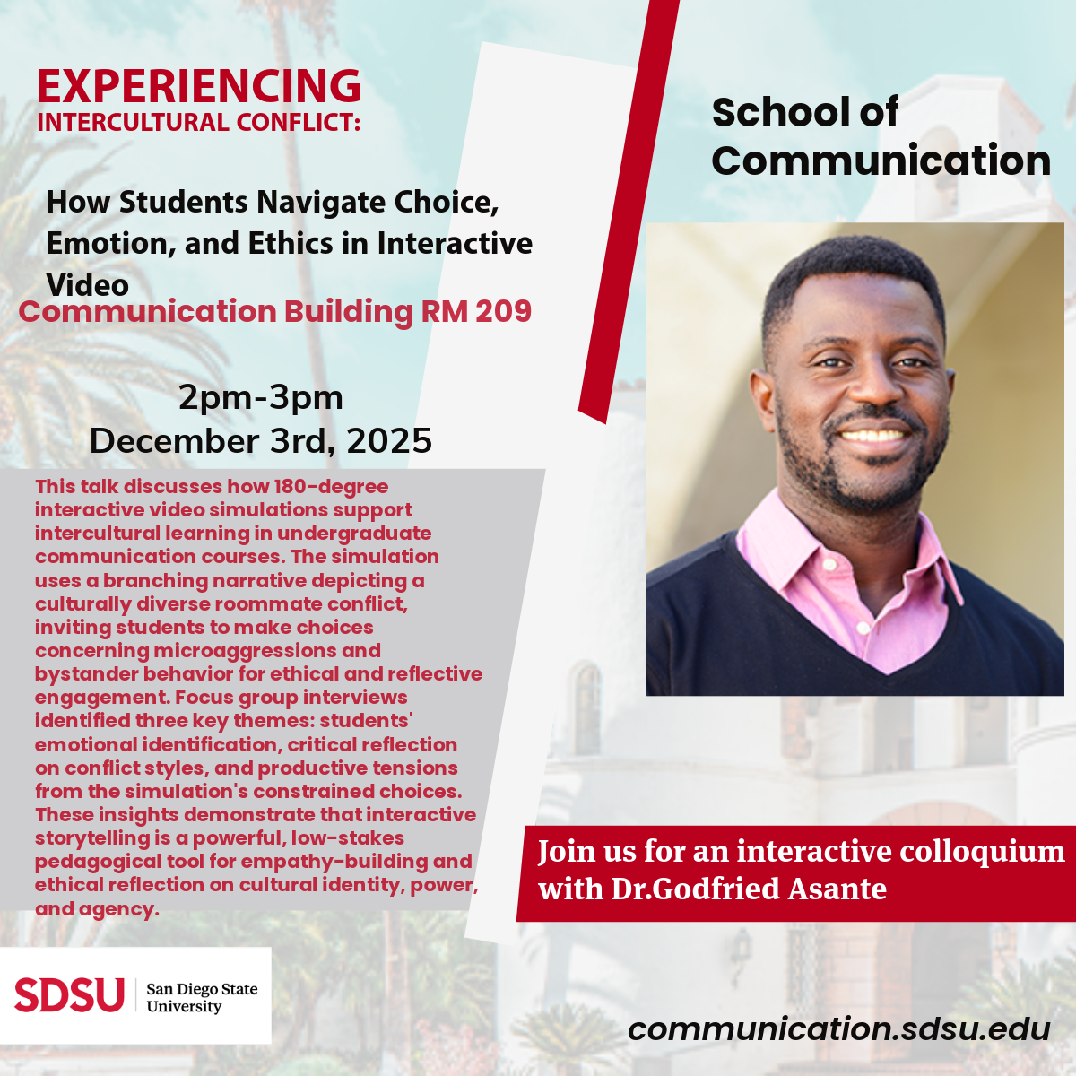 A promotional flyer for an SDSU School of Communication colloquium featuring Dr. Godfried Asante. The flyer includes his portrait, event details for December 3, 2025, and a summary of research examining how interactive video simulations support intercultural learning, ethical reflection, and discussions of microaggressions and bystander behavior.